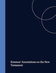Erasmus' Annotations on the New Testament: Acts ― Romans ― I and II Corinthians. Facsimile of the Latin Text with all Earlier Variants (Studies in the History of Christian Traditions, 42)