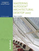 Mastering Autodesk Architectural Desktop 2007