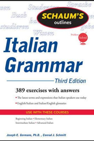 Schaum's Outline of Italian Grammar, Third Edition (Schaum's Outline Series)