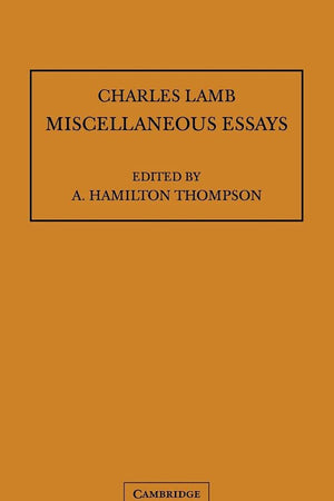 Miscellaneous Essays (Lamb Miscellaneous Essays; Pitt Press) (Volume 0)
