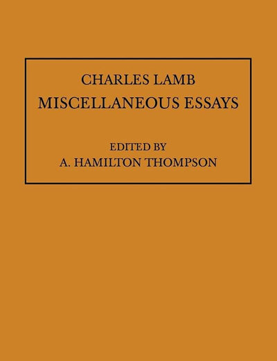 Miscellaneous Essays (Lamb Miscellaneous Essays; Pitt Press) (Volume 0)