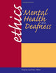 Ethics in Mental Health and Deafness