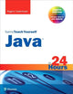 Java in 24 Hours, Sams Teach Yourself (Covering Java 9)