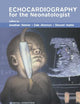 Echocardiography for the Neonatologist, 1e