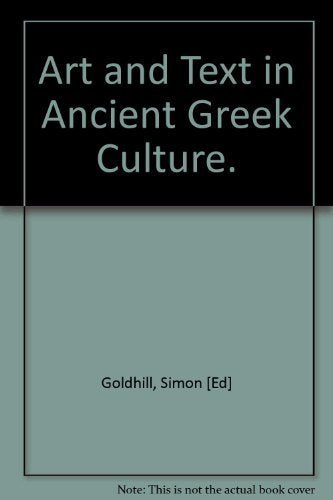 Art and Text in Ancient Greek Culture (Cambridge Studies in New Art History and Criticism)