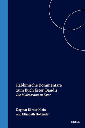 Rabbinische Kommentare zum Buch Ester, Band 2: Die Midraschim zu Ester (German Edition)