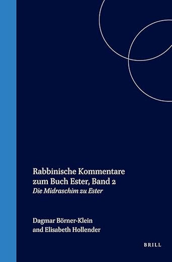 Rabbinische Kommentare zum Buch Ester, Band 2: Die Midraschim zu Ester (German Edition)