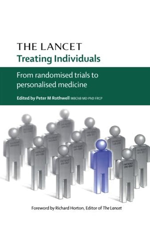 Treating Individuals: From randomised trials to personalised medicine