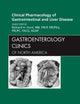 Clinical Pharmacology of Gastrointestinal and Liver Disease An Issue of Gastroenterology Clinics (Volume 39-3) (The Clinics: Internal Medicine, Volume 39-3)