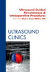 Ultrasound-Guided Percutaneous & Intraoperative Procedures, An Issue of Ultrasound Clinics (Volume 7-3) (The Clinics: Radiology, Volume 7-3)