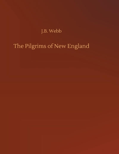 The Pilgrims of New England