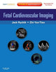 Fetal Cardiovascular Imaging: A Disease Based Approach: Expert Consult Premium Edition: Enhanced Online Features and Print