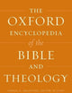 The Oxford Encyclopedia of the Bible and Theology
