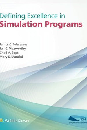 Defining Excellence in Simulation Programs