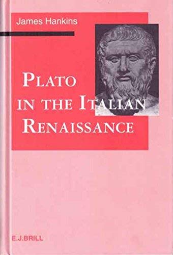Plato in the Italian Renaissance: Volume 1