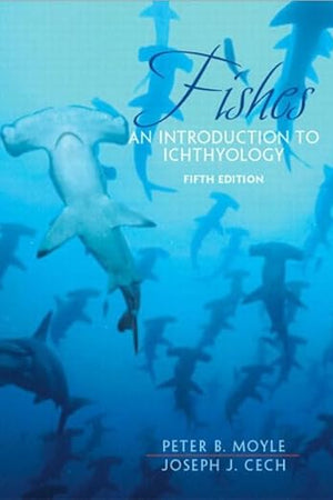 Fishes: An Introduction to Ichthyology