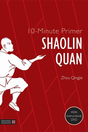 10-Minute Primer Shaolin Quan