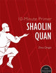 10-Minute Primer Shaolin Quan