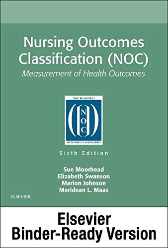 Nursing Outcomes Classification (NOC) - Binder Ready: Nursing Outcomes Classification (NOC) - Binder Ready