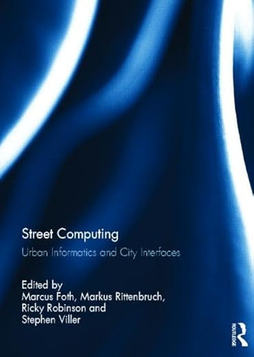 Street Computing: Urban Informatics and City Interfaces