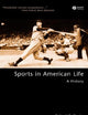 Sports in American Life: A History