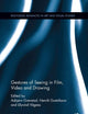 Gestures of Seeing in Film, Video and Drawing (Routledge Advances in Art and Visual Studies)