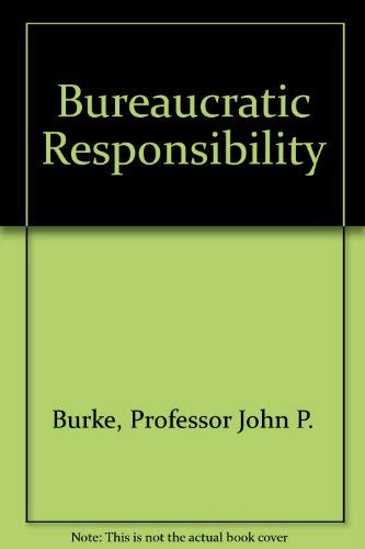 Bureaucratic Responsibility