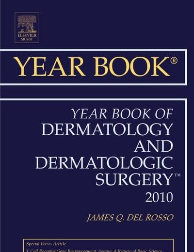 Year Book of Dermatology and Dermatological Surgery 2010 (Volume 2010) (Year Books, Volume 2010)