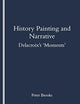 History Painting and Narrative: Delacroix's 'Moments' (Special Lecture Series, 2)