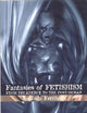 Fantasies of Fetishism: From Decadence to the Post-Human