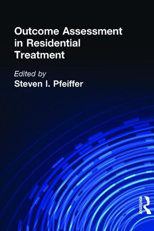 Outcome Assessment in Residential Treatment