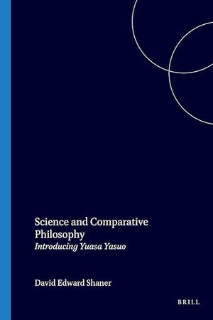 Science and Comparative Philosophy: Introducing Yuasa Yasuo