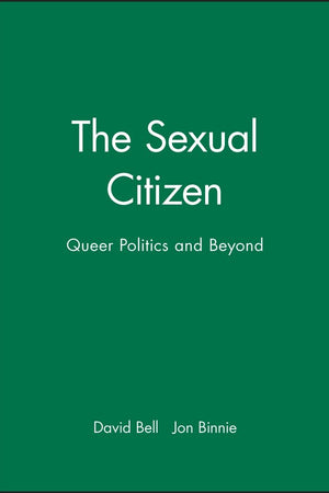 The Sexual Citizen: Queer Politics and Beyond