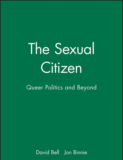 The Sexual Citizen: Queer Politics and Beyond