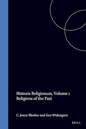 Historia Religionum, Volume 1 Religions of the Past