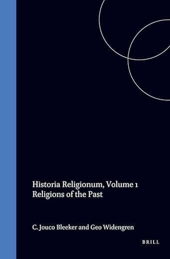 Historia Religionum, Volume 1 Religions of the Past