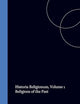 Historia Religionum, Volume 1 Religions of the Past