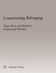 Constructing Belonging (Studies in African American History and Culture)