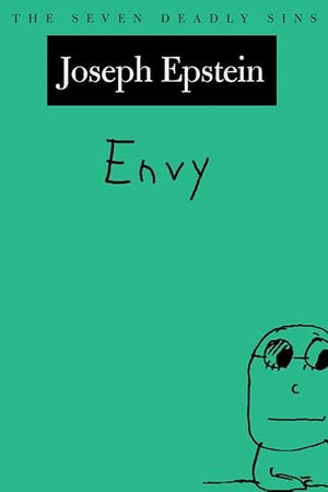 Envy: The Seven Deadly Sins (New York Public Library Lectures in Humanities)