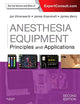 Anesthesia Equipment: Principles and Applications (Expert Consult: Online and Print)