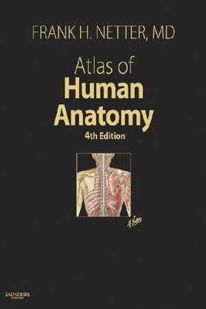 Atlas of Human Anatomy, 4th Edition