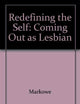 Redefining the Self: Coming Out As Lesbian