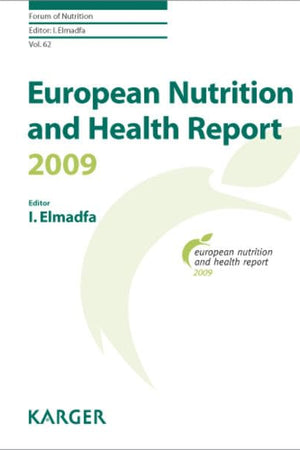 European Nutrition and Health Report 2009 (Forum of Nutrition)