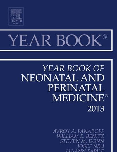 Year Book of Neonatal and Perinatal Medicine 2013 (Volume 2013) (Year Books, Volume 2013)
