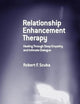 Relationship Enhancement Therapy: Healing Through Deep Empathy and Intimate Dialogue