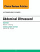 Abdominal Ultrasound, An Issue of Ultrasound Clinics (Volume 9-4) (The Clinics: Radiology, Volume 9-4)