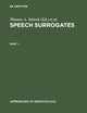 Speech Surrogates. Part 1 (Approaches to Semiotics [AS], 23/1)