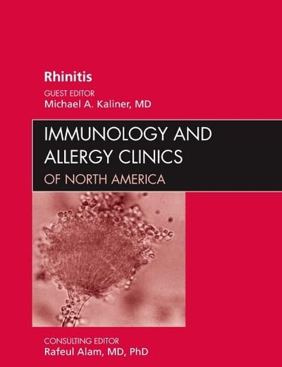 Rhinitis, An Issue of Immunology and Allergy Clinics (Volume 31-3) (The Clinics: Internal Medicine, Volume 31-3)