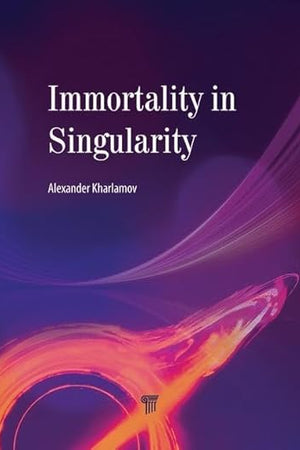 Immortality in Singularity