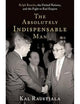 The Absolutely Indispensable Man: Ralph Bunche, the United Nations, and the Fight to End Empire